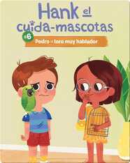 #6: Pedro el loro muy hablador (Pete the Very Chatty Parrot)