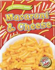 Our Favorite Foods: Macaroni & Cheese
