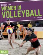 She's Got Game: Women in Volleyball