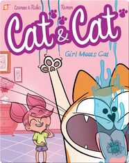 Cat & Cat 1: Girl Meets Cat