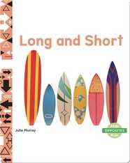 Opposites: Long and Short