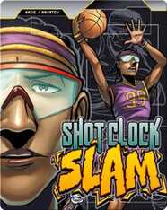 Shot Clock Slam