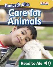 Fantastic Kids: Care for Animals
