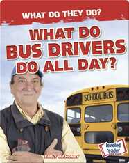 What Do Bus Drivers Do All Day?