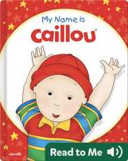 Caillou: My Name is Caillou