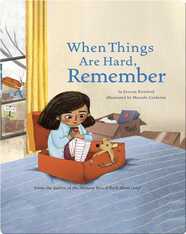When Things Are Hard, Remember