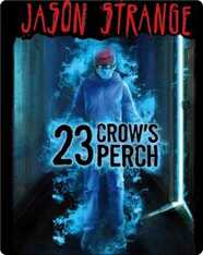 Jason Strange: 23 Crow's Perch