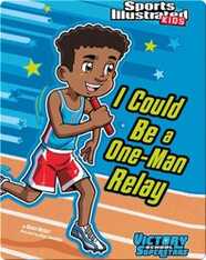 I Could Be a One-Man Relay