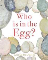 Who is in the Egg?