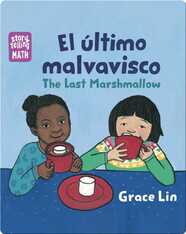El último malvavisco / The Last Marshmallow