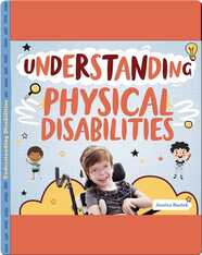 Understanding Physical Disabilities