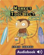 Monkey with a Tool Belt and the Seaside Shenanigans