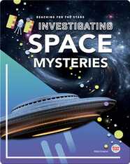 Reaching for the Stars: Investigating Space Mysteries