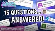 Colossal Questions: 15 Quick Questions Answered!