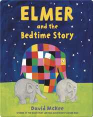 Elmer and the Bedtime Story