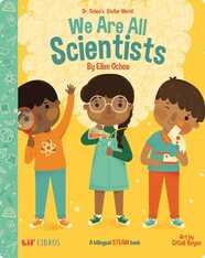 Dr. Ochoa's Stellar World: We Are All Scientists / Todos somos científicos