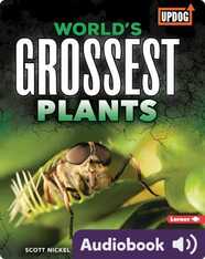 World's Grossest Plants