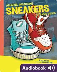 Amazing Inventions: Sneakers