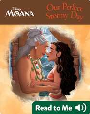 Moana's Fairy-Tale Friendship: Our Perfect Stormy Day