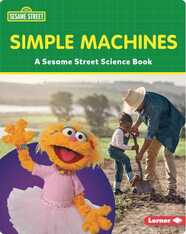 Simple Machines: A Sesame Street Science Book