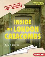 Top Secret: Inside the London Catacombs