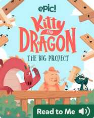 Kitty and Dragon: The Big Project
