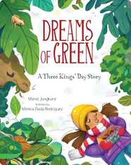 Dreams of Green: A Three Kings' Day Story