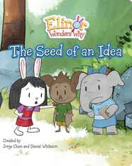Elinor Wonders Why: The Seed of an Idea