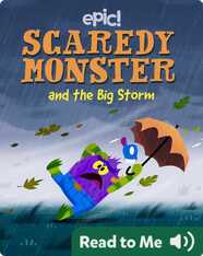 Scaredy Monster and the Big Storm