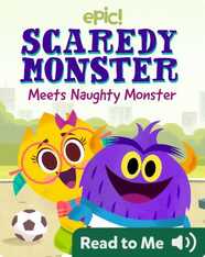 Scaredy Monster Meets Naughty Monster