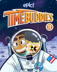 Time Buddies Book 11: Dudes on the Moon