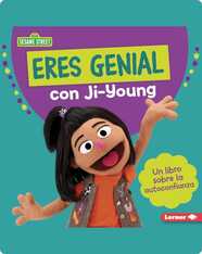 Eres Genial Con Ji-Young (You Rock with Ji-Young): Un Libro Sobre la Autoconfianza (A Book About Self-Confidence)