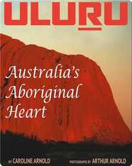 Uluru: Australia's Aboriginal Heart