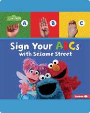 Sign Your Abcs With Sesame Street