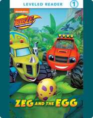 Blaze and the Monster Machines: Zeg and the Egg