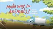 Make Way for Animals