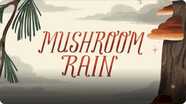 Mushroom Rain