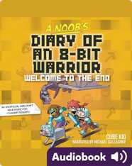 A Noob's Diary of an 8-Bit Warrior: Welcome to the End