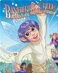 Baneberry Creek: Academy for Wayward Fairies 2