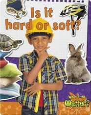 Is it Hard or Soft?