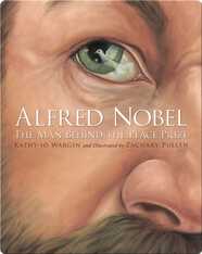 Alfred Nobel: The Man Behind the Peace Prize
