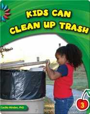 Kids Can Clean Up Trash