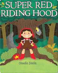Super Red Riding Hood