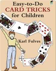 Easy-To-Do Card Tricks For Children