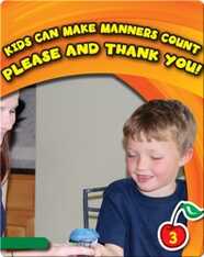 Please And Thank You!