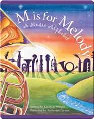 M is for Melody: A Music Alphabet