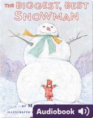 The Biggest, Best Snowman