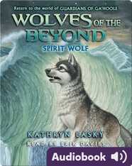 Wolves of the Beyond #5: Spirit Wolf