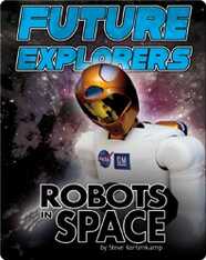 Future Explorers: Robots In Space