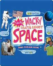 Totally Wacky Facts About Space